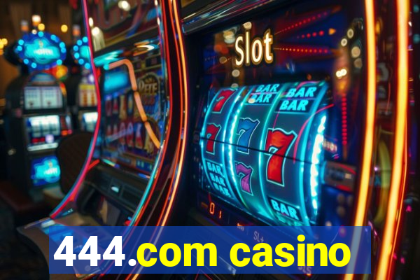 444.com casino